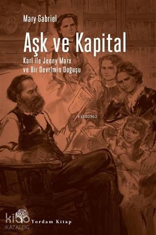 Aşk ve Kapital; Karl ile Jenny Marx ve Bir Devrimin Doğuşu