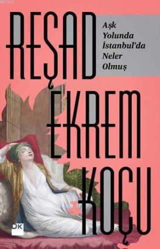 Aşk Yolunda İstanbul'da Neler Olmuş? - Kitapiks.com