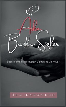 Aşka Başka Sözler - Kitapiks.com