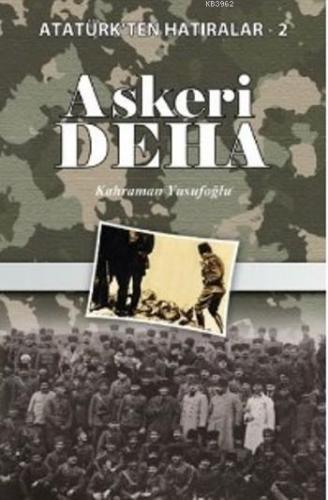 Askeri Deha Atatürkten Hatıralar 2 - Kitapiks.com