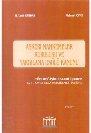 Askeri Mahkemeler Kuruluşu ve Yargılama Usulü Kanunu - Kitapiks.com