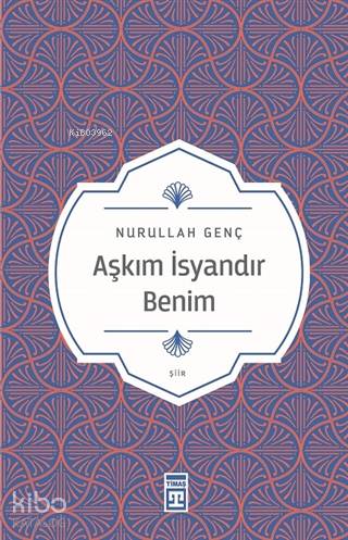 Aşkım İsyandır Benim