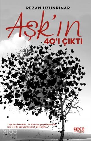 Aşk'ın 40'ı Çıktı; "Aşk Bir Devrimdir, Bu Devrimi Gerçekleştirmek İçin İse İki Sadakatli Yürek Gereklidir..."