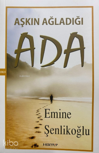 Aşkın Ağladığı Ada