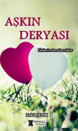 Aşkın Deryası Hislerimden Damlalar