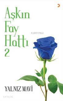 Aşkın Fay Hattı - 2 - Kitapiks.com