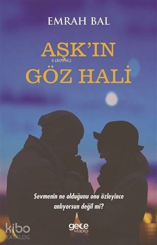 Aşk'ın Göz Hali - Kitapiks.com