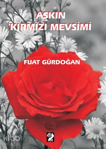 Aşkın Kırmızı Mevsimi