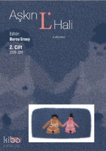Aşkın L. Hali Cilt 2 2009 - 2011
