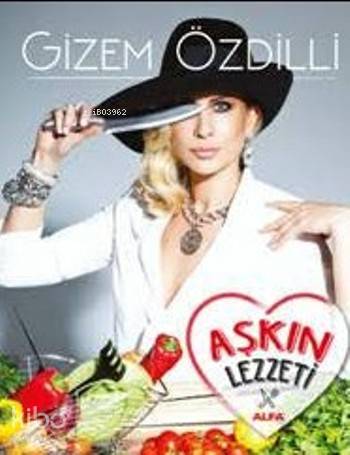 Aşkın Lezzeti - Kitapiks.com