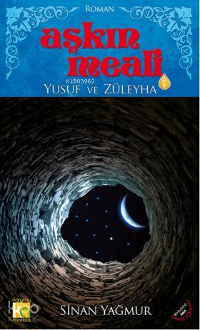 Aşkın Meali - Yusuf ve Züleyha