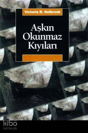 Aşkın Okunmaz Kıyıları - Kitapiks.com