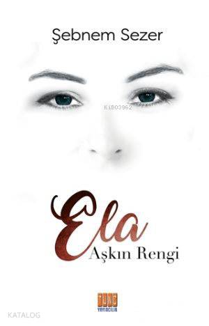 Aşkın Rengi Ela