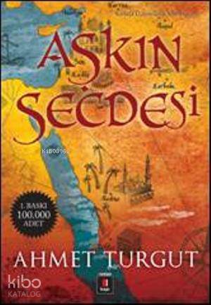 Aşkın Secdesi; Kerbelâ Üçlemesinin Son Romanı - Kitapiks.com