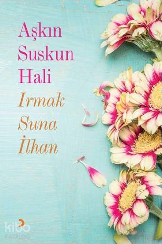 Aşkın Suskun Hali - Kitapiks.com