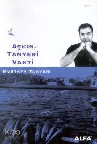 Aşkın Tanyeri Vakti