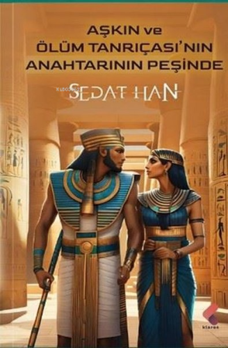 Aşkın ve Ölüm Tanrıçasının Anahtarının Peşinde - Kitapiks.com