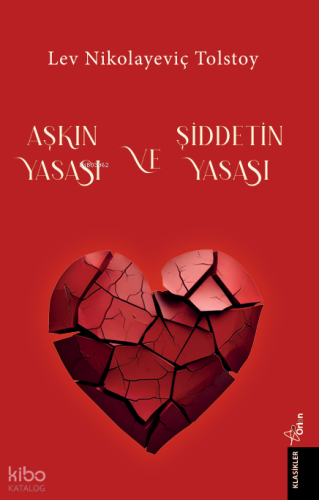 Aşkın Yasası ve Şiddetin Yasası