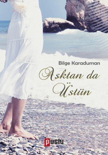 Aşktan da Üstün - Kitapiks.com