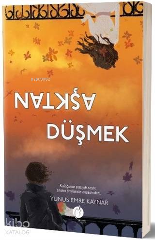 Aşktan Düşmek