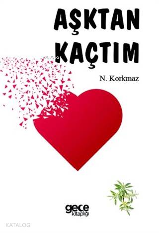 Aşktan Kaçtım - Kitapiks.com