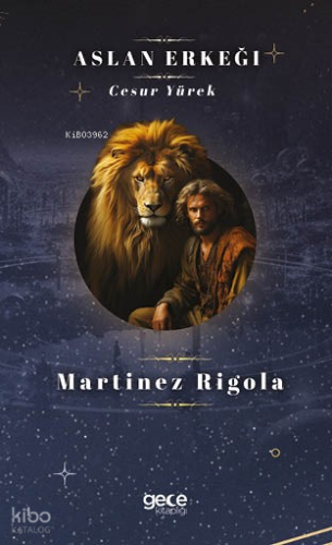 Aslan Erkeği;Cesur Yürek