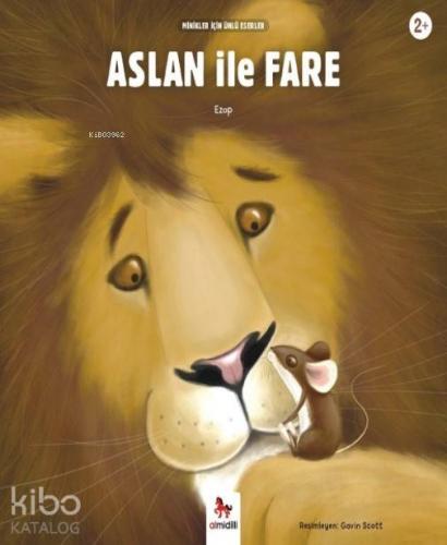 Aslan İle Fare; Minikler İçin Ünlü Eserler - Kitapiks.com
