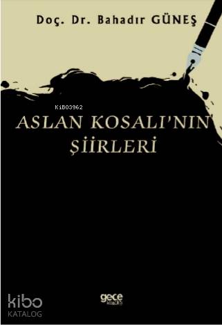 Aslan Kosalı'nın Şiirleri