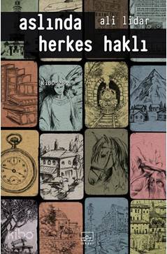 Aslında Herkes Haklı