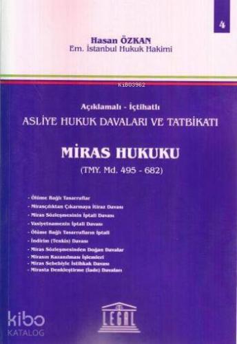 Asliye Hukuk Davaları ve Tatbikatı; Miras Hukuku - Cilt 4