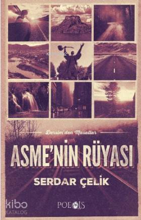 Asme'nin Rüyası; Dersim'den Masallar