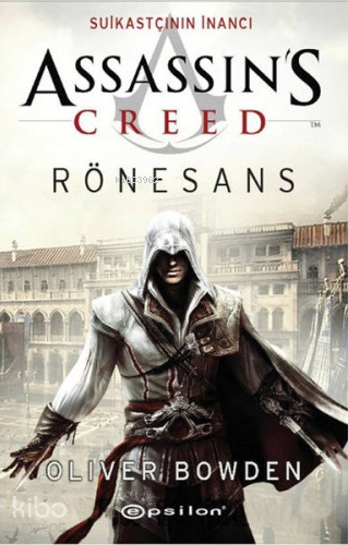 Suikastçının İnancı - Rönesans; Assassin's Creed - Kitapiks.com