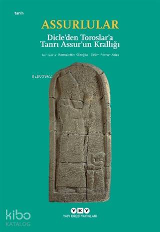 Assurlular - Dicle'den Toroslar'a Tanrı Assur'un Krallığı (Küçük Boy)
