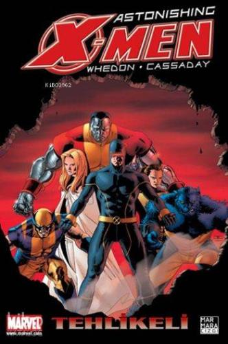 Astonishing X-Men 2; Tehlikeli