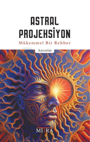 Astral Projeksiyon-Mükemmel Bir Rehber