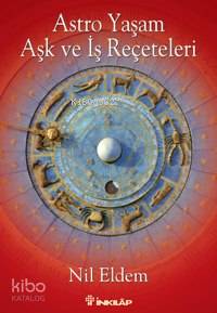 Astro Yaşam| Aşk ve İş Reçeteleri