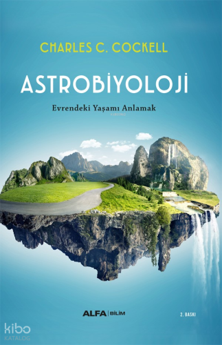 Astrobiyoloji (Ciltli);Evrendeki Yaşamı Anlamak