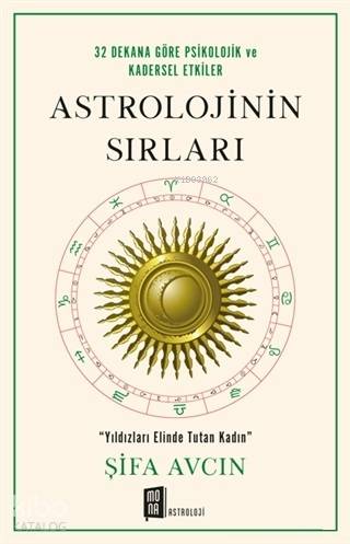 Astrolojinin Sırları; 32 Dekana göre Psikolojik ve Kadersel Etkiler