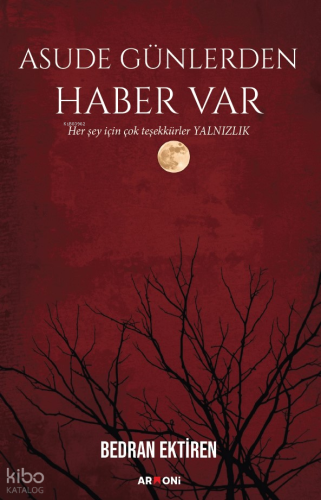 Asude Günlerden Haber Var