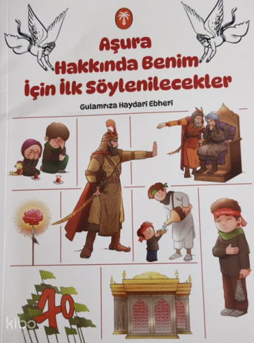 Aşura Hakkında Benim İçin İlk Söylenilecekler