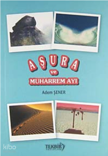 Aşura ve Muharrem Ayı