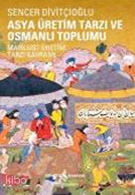 Asya Üretim Tarzı ve Osmanlı Toplumu