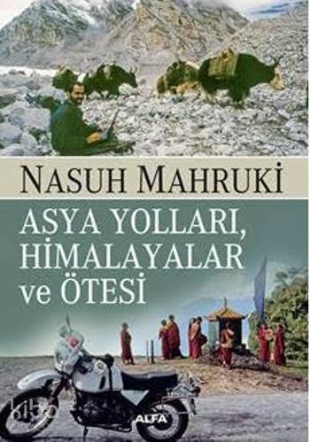 Asya Yolları,Himalayalar Ve Ötesi - Kitapiks.com