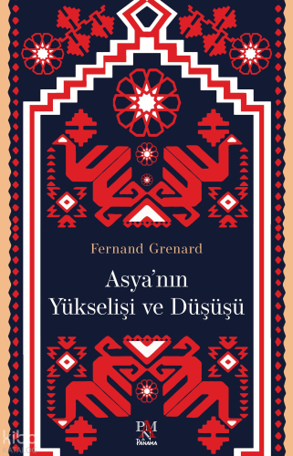 Asya'nın Yükselişi ve Düşüşü