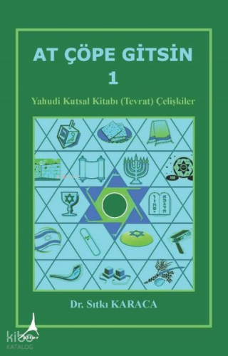 At Çöpe Gitsin 1 - Yahudi Kutsal Kitabı (Tevrat) Çelişkiler