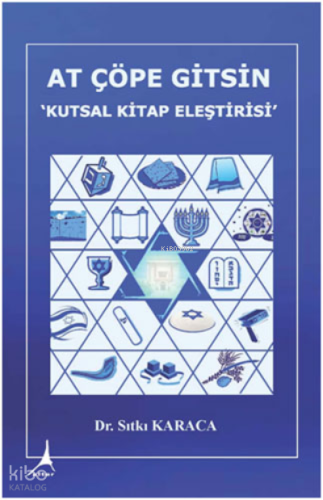 At Çöpe Gitsin - Kutsal Kitap Eleştirisi