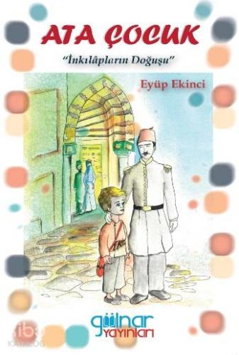 Ata Çocuk İnkılapların Doğuşu