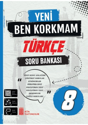 Ata Yayıncılık 8. Sınıf Yeni Ben Korkmam Türkçe Soru Bankası - Kitapik