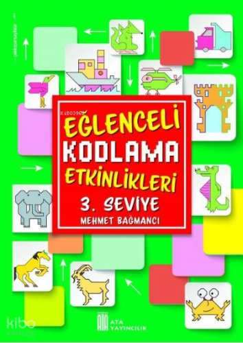 Ata Yayıncılık Eğlenceli Kodlama Etkinlikleri 3.Seviye