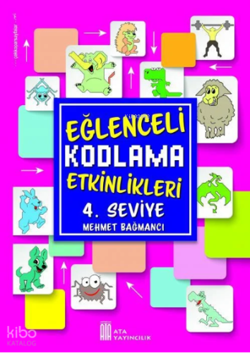 Ata Yayıncılık Eğlenceli Kodlama Etkinlikleri 4.Seviye